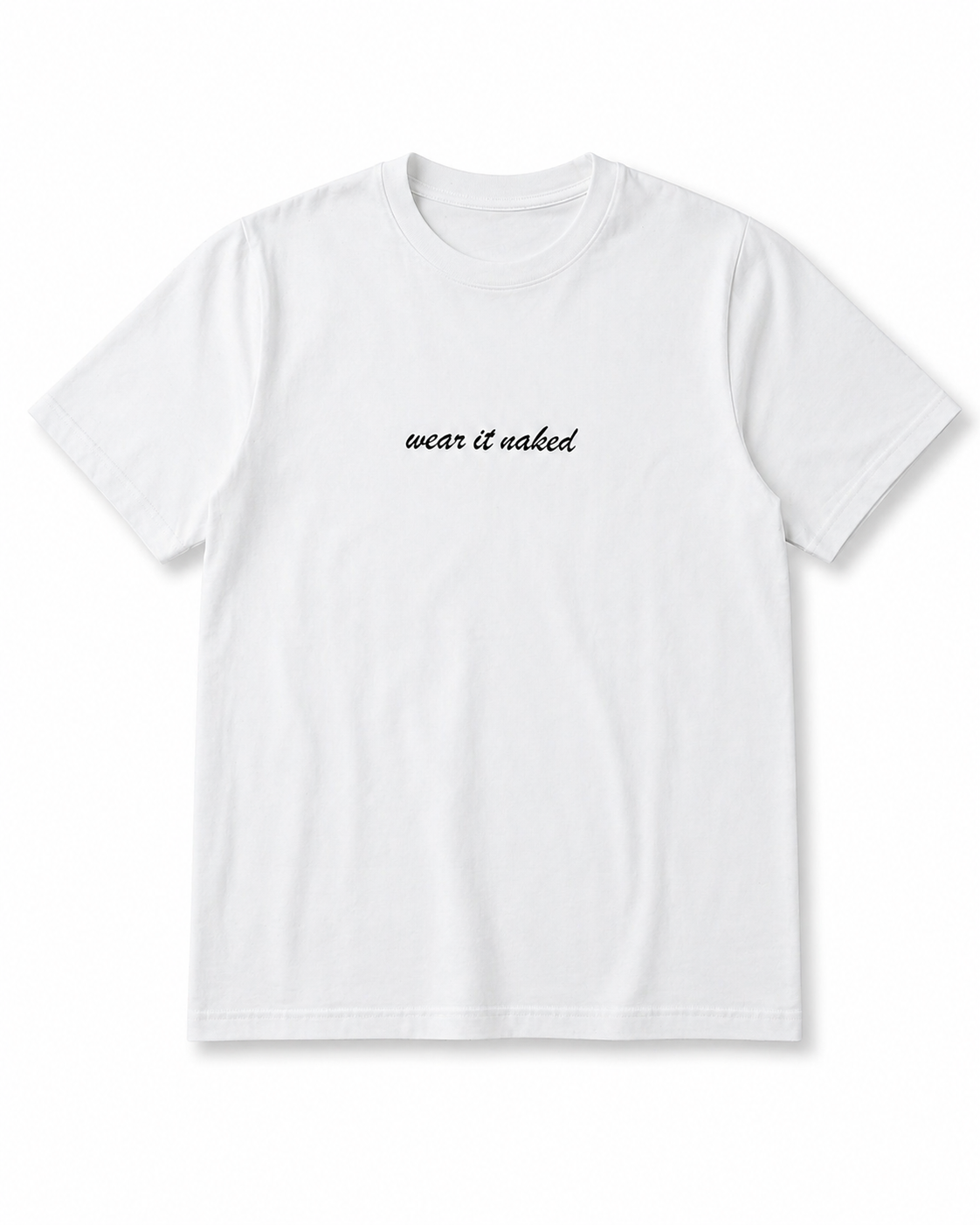 T-Shirt "wear it naked"